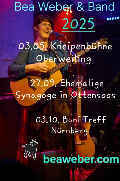 03.05.2025 Kneipenbühne Oberweiling
27.09.2025 Ehemalige Synagoge in Ottensoos
03.10.2025 Buni Treff Nürnberg